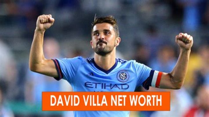 David Villa Net Worth