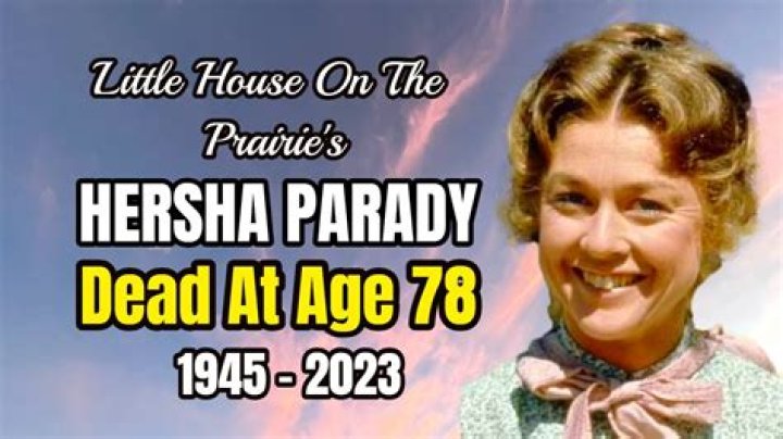 Hersha Parady Net Worth At The Time of Death