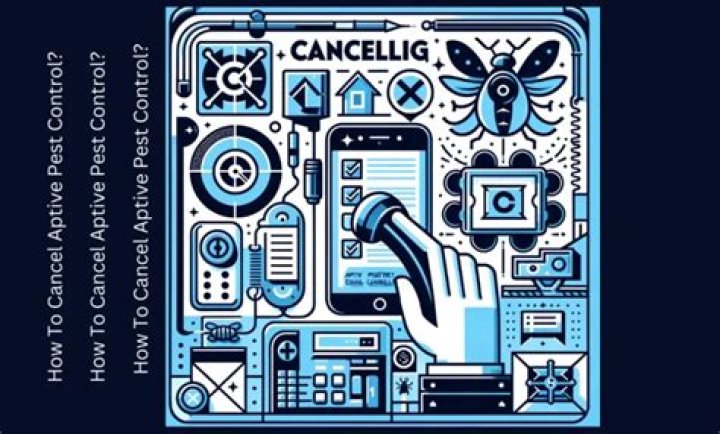 How to cancel aptive pest control