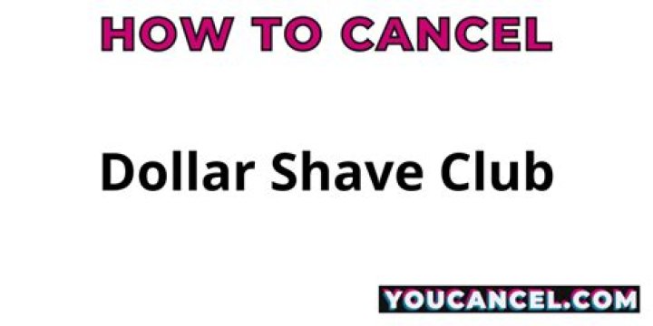 How to cancel dollar shave club