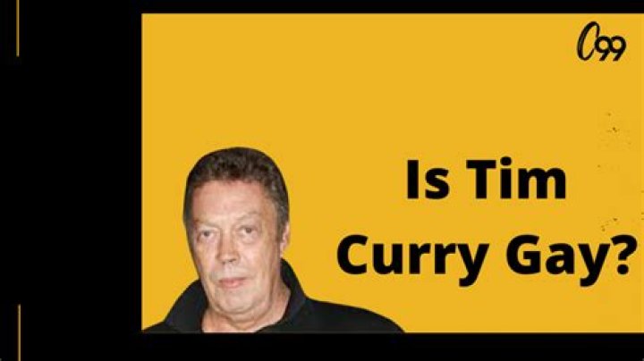 Is Tim Curry Gay? Know More About His Life!