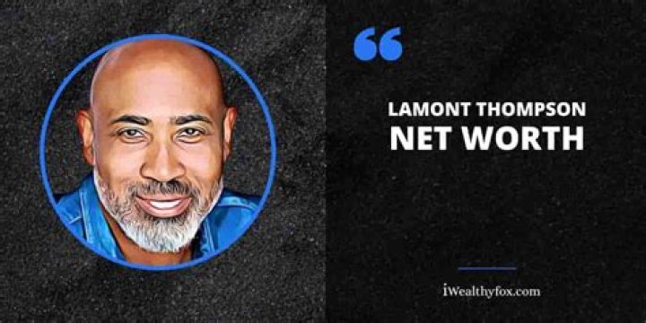 Lamont Thompson Net Worth