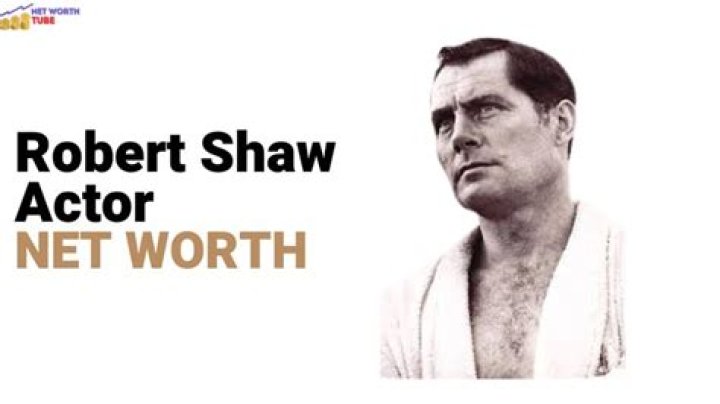 Robert Shaw Net Worth