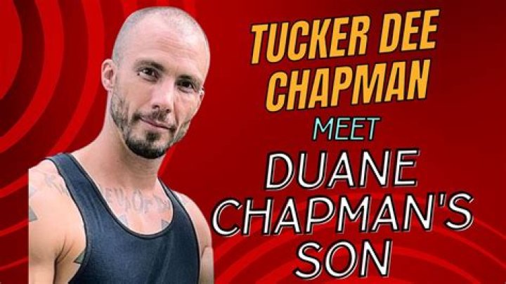 Everything about Tucker Dee Chapman – Duane Chapman’s son
