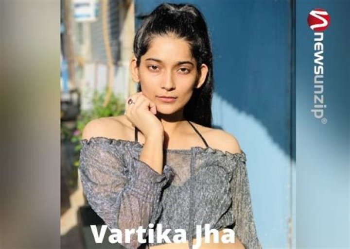 Vartika Jha Height, Weight, Net Worth, Age, Birthday, Wikipedia, Who, Nationality, Biography
