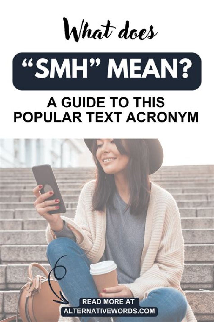 
What does SMH Mean on TikTok? SMH and Other Acronyms and Examples 