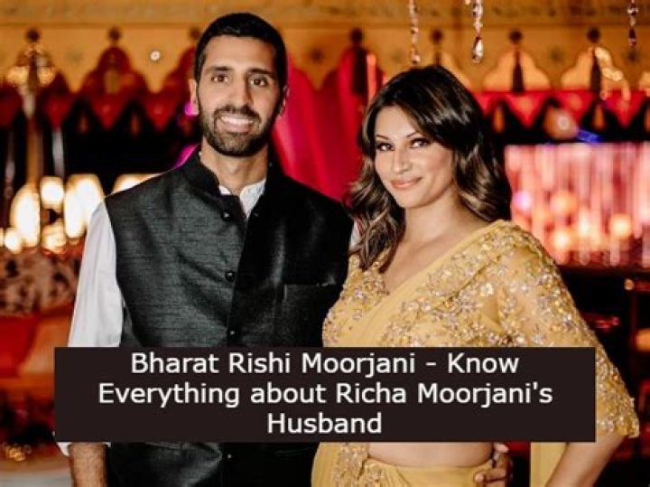 Who Is Bharat Rishi Moorjani? Everything About Richa Moorjani Husband